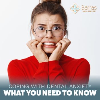 Struggling with dental anxiety? Learn expert tips to overcome fear and have a positive dental visit at Barras Family Dentistry.