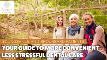 Looking for more convenient and comfortable dental care near Youngsville & Broussard? Barras Family Dentistry in Lafayette, LA, offers comprehensive services. Schedule today!