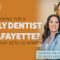 Looking for a Family Dentist in Lafayette? Here’s What Sets Us Apart (featured image)
