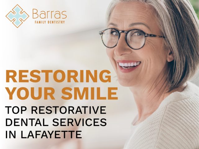 Restoring Your Smile: Top Restorative Dental Services in Lafayette (featured image)